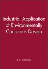 Industrial Application of Environmentally Conscious Design