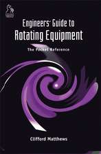 Engineers′ Guide to Rotating Equipment – The Pocket Reference