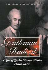 Gentleman Radical: A Life of John Horne Tooke