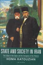 State and Society in Iran: The Eclipse of the Qajars and the Emergence of the Pahlavis