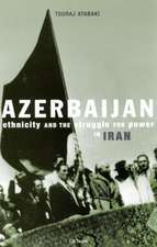 Azerbaijan: Ethnicity and the Struggle for Power in Iran