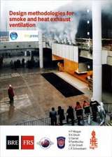 Design Methodologies for Smoke and Heat Exhaust Ventilation: (Br 368)