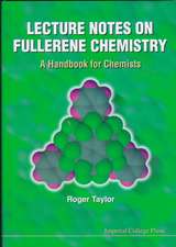 Lecture Notes on Fullerene Chemistry: A Handbook for Chemists