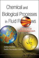 Chemical and Biological Processes in Fluid Flows