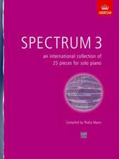 Spectrum 3 (Piano): an international collection of 25 pieces for solo piano