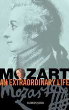 Mozart: An Extraordinary Life