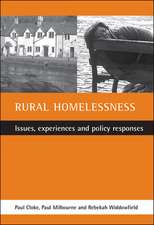 Rural homelessness – Issues, experiences and polic y responses