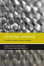 Leading change: A guide to whole systems working