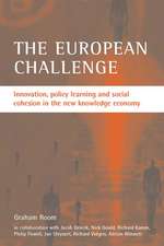 The European challenge – Innovation, policy learni ng and social cohesion in the new knowledge econom y