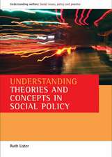 Understanding theories and concepts in social policy