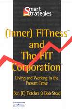 (Inner) Fitness and the Fit Corporation