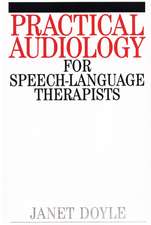 Practical Audiology for Speech