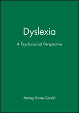 Dyslexia – A Psychosocial Perspective