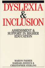 Dyslexia and Inclusion – Assessment and Support in Higher Education