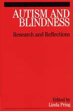 Autism and Blindness – Research and Reflections