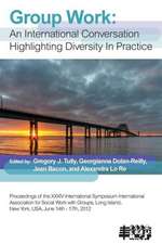 Group Work: An International Conversation Highlighting Diversity in Practice