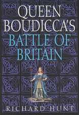 Queen Boudicca's Battle of Britain