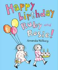 Happy Birthday Ruby and Rosie!