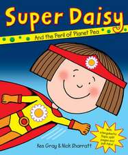 Gray, K: Super Daisy