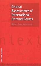 Law in Context: Vol 27 No 1critical Assessments of International Criminal Courts