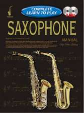 Complete Learn To Play Saxophone