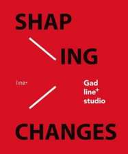 Shaping Changes