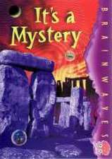 Dalgleish, S: It's a Mystery