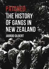 Patched: The History of Gangs in New Zealand