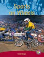 Sports on Wheels PM Non Fiction Level 28 Focus on Sport Ruby