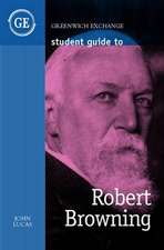 Lucas, J: Student Guide to Robert Browning