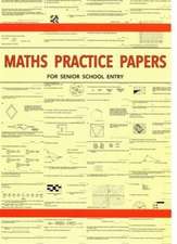 Maths Practice Papers for Senior School Entry