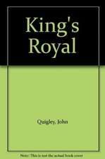 Quigley, J: King's Royal