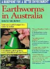 Earthworms in Australia: A Blueprint for a Better Environment