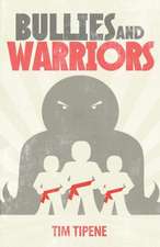 Bullies & Warriors