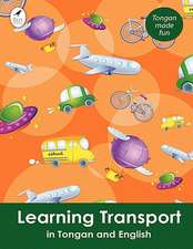 Learning Transport in Tongan and English