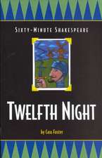 Twelfth Night: Sixty-Minute Shakespeare Series