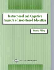 Instructional and Cognitive Impacts of Web-Based Education