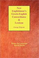 New Englishman's Greek-English Concordance with Lexicon