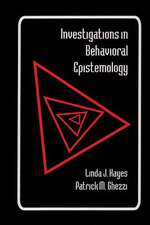 Investigations in Behavioral Epistemology