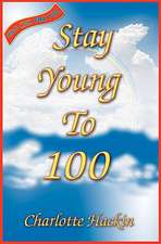 Stay Young to 100: God's First Creatures