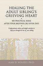 Healing the Adult Sibling's Grieving Heart