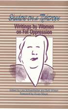 Shadow on a Tightrope: Writings by Women on Fat Oppression