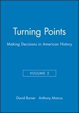 Turning Points – Making Decisions in American History V 2