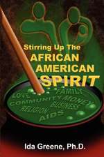 Stirring Up the African American Spirit