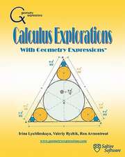 Calculus Explorations with Geometry Expressions: Applying Geonmetry Expressions in the Algebra 2 and Pre-Calculus Classrooms