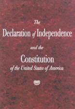 The Declaration of Independence and the Constitution of the United States Prepak