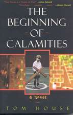 The Beginning of Calamities