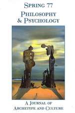 Spring 77 Philosophy and Psychology: A Journal of Archetype and Culture