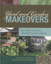 Yard and Garden Makeovers: Your Guide to Creating a Beautiful, Logical Landscape