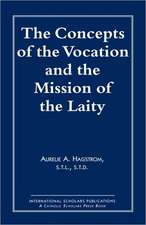 The Concepts of the Vocation and the Mission of the Laity